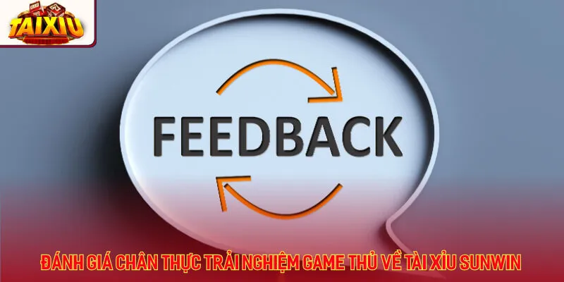 Điểm danh các Feedback chân thực từ người dùng